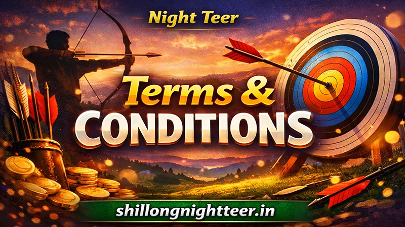 Terms and Conditions Shillong Night Teer